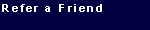 Refer a Friend
